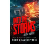 Nicholas Sansbury Smit Into the Storms: A Hell Divers Preque (Copertina rigida)
