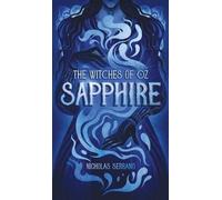 Nicholas Serrano Sapphire (The Witches of Oz #2) (Copertina rigida)