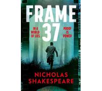 Nicholas Shakespeare Frame 37 (Copertina rigida)