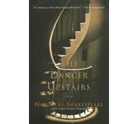 Nicholas Shakespeare The Dancer Upstairs (Tascabile)