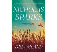 Nicholas Sparks Dreamland (Copertina rigida)
