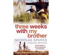 Nicholas Sparks Micah Sparks Three Weeks With My Brother (Tascabile)