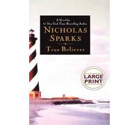 Nicholas Sparks True Believer (Copertina rigida)