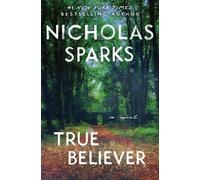 Nicholas Sparks True Believer (Tascabile)