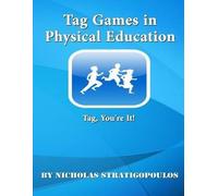 Nicholas Stratigopoulos Tag Games in Physical Education (Tascabile)