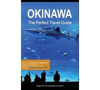 Nicholas Suh Okinawa the Perfect Travel Guide (Tascabile)