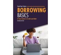 Nicholas Suivski Borrowing Basics (Tascabile) Fund Your Future