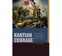 Nicholas Tampio Kantian Courage (Copertina rigida) Just Ideas