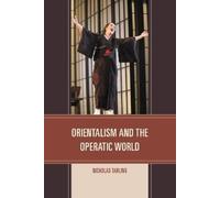 Nicholas Tarling Orientalism and the Operatic World (Copertina rigida)