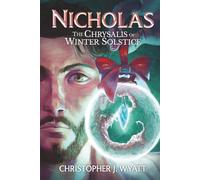 Nicholas: The Chrysalis of Winter Solstice (Premium Edition)