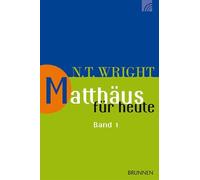 Nicholas Thomas Wright R Matthäus für heute 1 (Wright, Neues Testame (Tascabile)