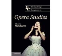 Nicholas Till The Cambridge Companion to Opera Studies (Tascabile)