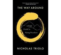 Nicholas Triolo The Way Around (Copertina rigida)