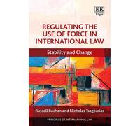 Nicholas Tsagourias Rus Regulating the Use of Force in Intern (Copertina rigida)