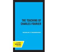 Nicholas V. Riasanovsky The Teaching of Charles Fourier (Copertina rigida)