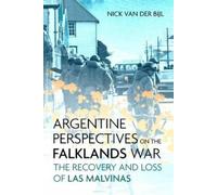 Nicholas van de Argentine Perspectives on the Falklands War: (Copertina rigida)