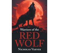Nicholas Varner Warriors of the Red Wolf (Tascabile)