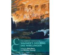 Nicholas Vazson The Cambridge Companion to Wagner's Der Ring des Nib (Tascabile)