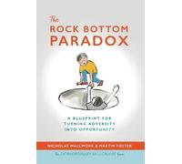 Nicholas Wallwork The Rock Bottom Paradox (Tascabile)