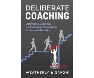 Nicholas Weatherly Paul Gavoni Deliberate Coaching, Business Edition (Tascabile)