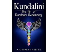 Nicholas White Kundalini (Tascabile)