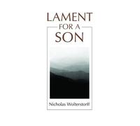 Nicholas Wolterstorff Lament for a Son (Tascabile)