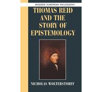 Nicholas Wolterstorff Thomas Reid and the Story of Epistemology (Tascabile)