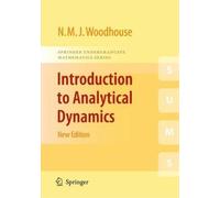 Nicholas Woodhouse Introduction to Analytical Dynamics (Tascabile)