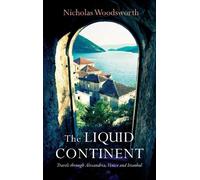 Nicholas Woodsworth The Liquid Continent (Tascabile) Armchair Traveller