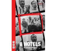 Nicholas Wright 8 Hotels (Tascabile) NHB Modern Plays