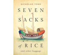 Nicholas Yong Seven Sacks of Rice (Tascabile)