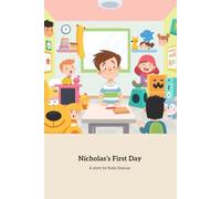Nicholas's First Day: Facing Fears and Making Friends in School