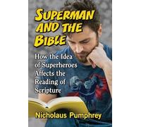 Nicholaus Pumphrey Superman and the Bible (Tascabile)