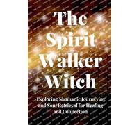 Nichole Callaghan The Spirit Walker Witch (Tascabile)