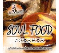 Nichole Collins Payney Moline Women's Civic Club Soul Food (Tascabile)