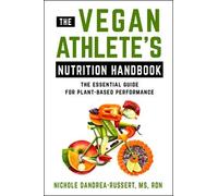 Nichole Dandraea-Russert The Vegan Athlete's Nutrition Handbook (Tascabile)