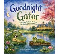 Nichole Elise Jeonotte Good Night Gator (Copertina rigida)