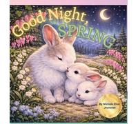 Nichole Elise Jeonotte Good Night Spring (Copertina rigida) Good Night Seasons