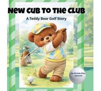 Nichole Elise Jeonotte New Cub for the Club (Copertina rigida)