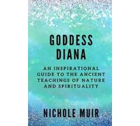 Nichole Muir Goddess Diana (Tascabile)