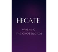 Nichole Muir Hecate - Walking the Crossroads (Tascabile)