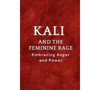 Nichole Muir Kali and the Feminine Rage (Tascabile)