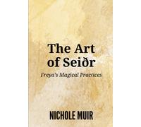 Nichole Muir The Art of Seiðr (Tascabile)