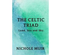 Nichole Muir The Celtic Triad (Tascabile)