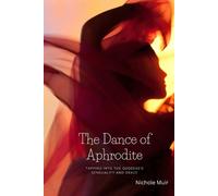 Nichole Muir The Dance of Aphrodite (Tascabile) Goddess Aphrodite Book