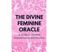 Nichole Muir The Divine Feminine Oracle (Tascabile)
