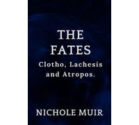 Nichole Muir The Fates (Tascabile)