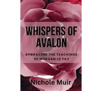 Nichole Muir Whispers of Avalon (Tascabile)