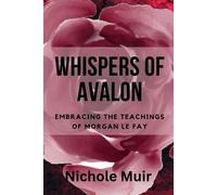 Nichole Muir Whispers of Avalon (Tascabile)
