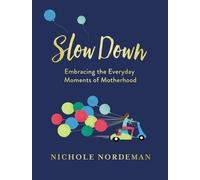 Nichole Nordeman Slow Down (Copertina rigida)